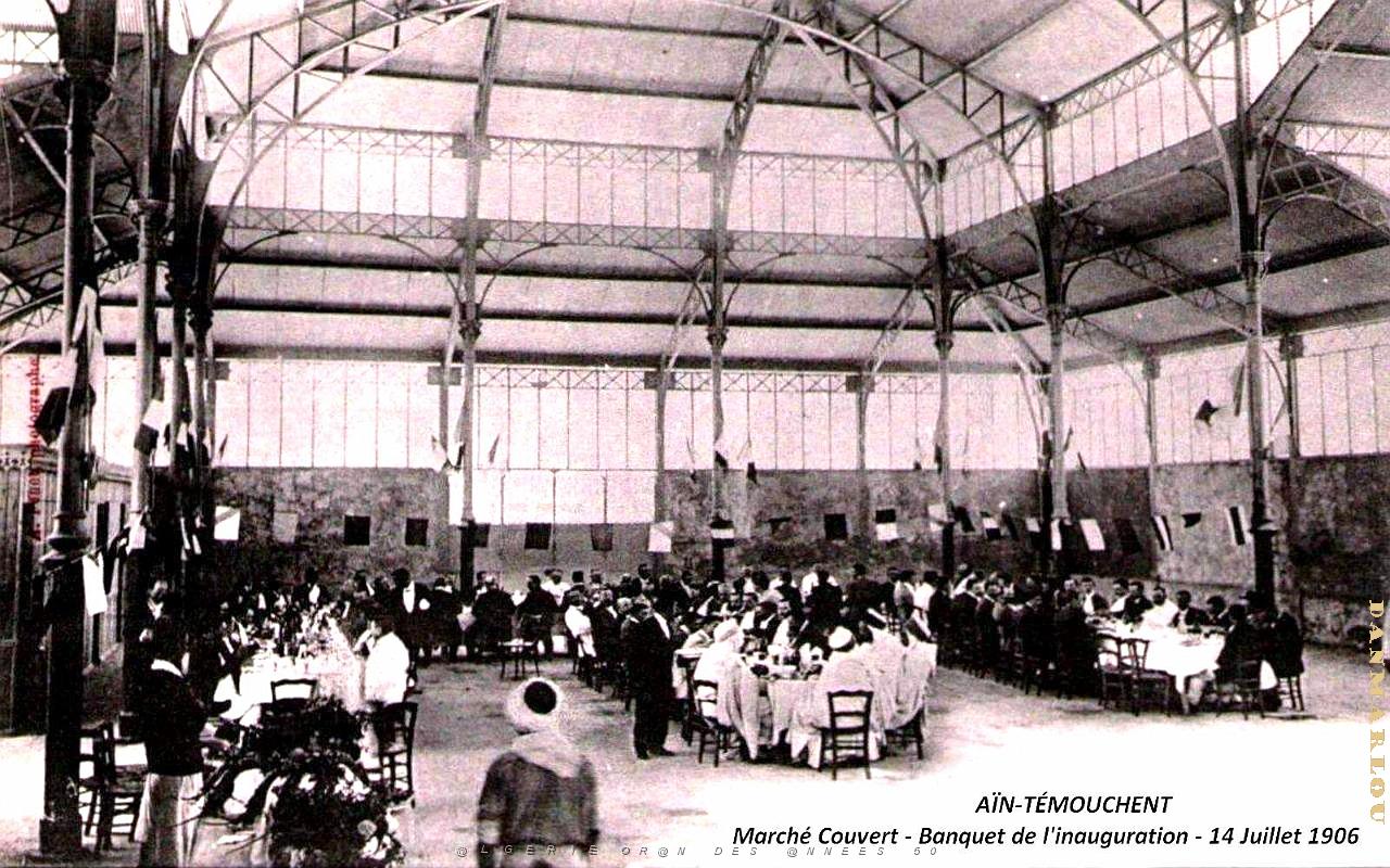 Ain-Temouchent - Marche couvert - Banquet inauguration -14-juillet 1906.jpg